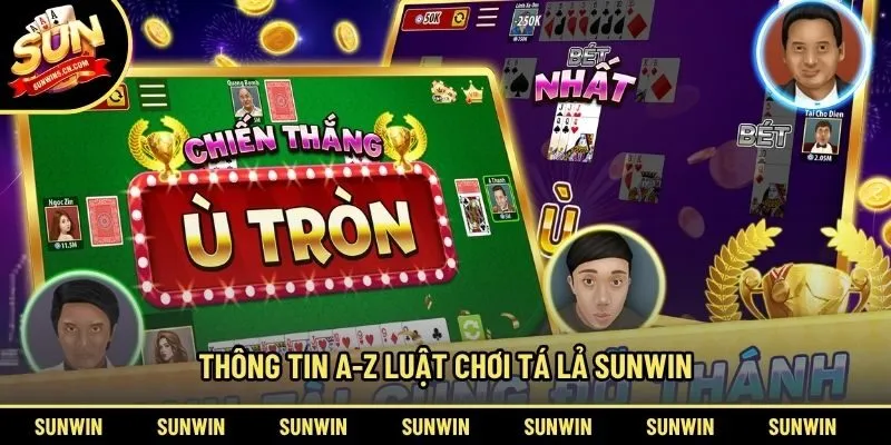 Thông tin A-Z luật chơi tá lả Sunwin